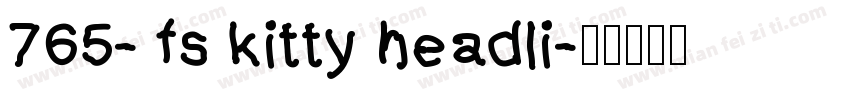 765- fs kitty headli字体转换